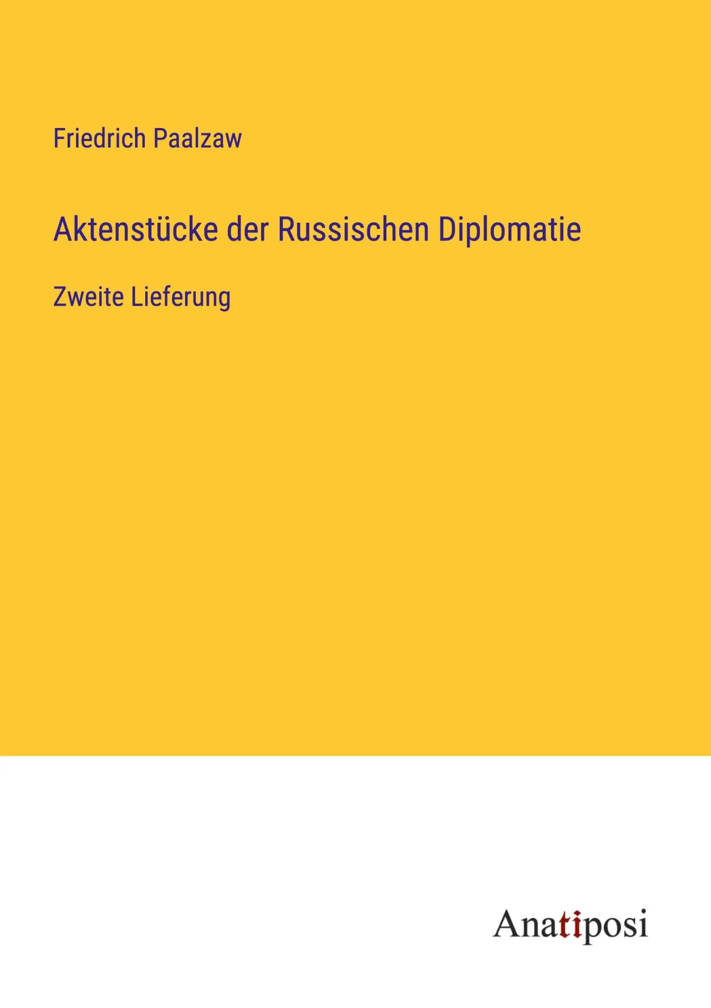 Aktenstücke der Russischen Diplomatie: Zweite Lieferung