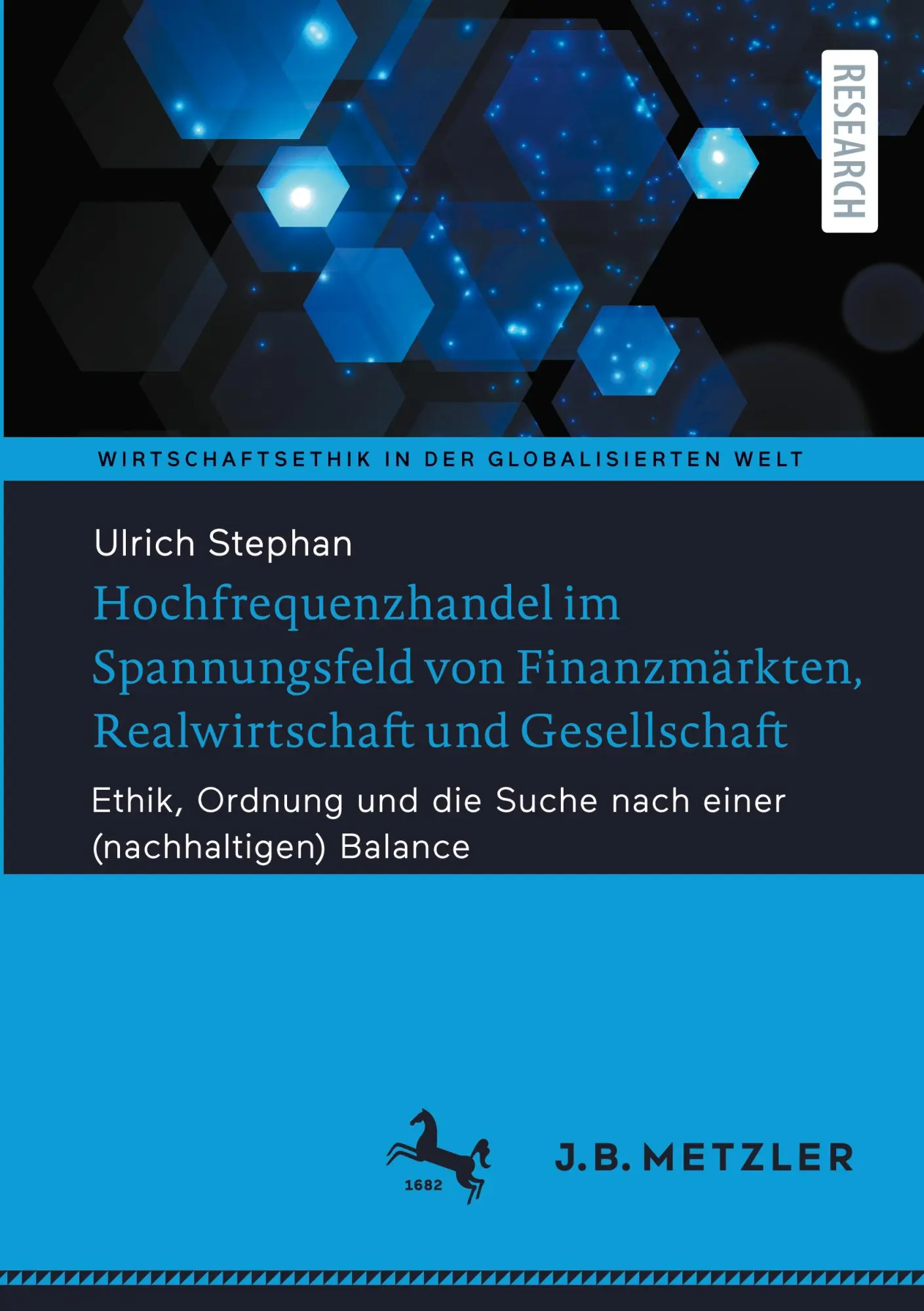 Hochfrequenzhandel im Spannungsfeld von Finanzmärkten, Realwirtschaft und Gesellschaft