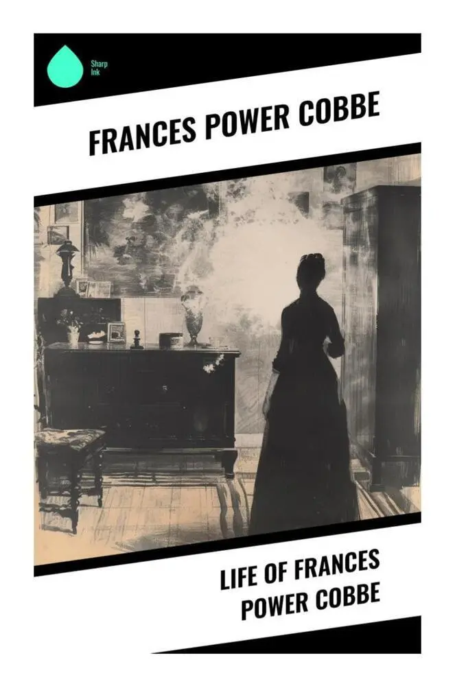 Cover: 9788028330187 | Life of Frances Power Cobbe | Frances Power Cobbe | Taschenbuch