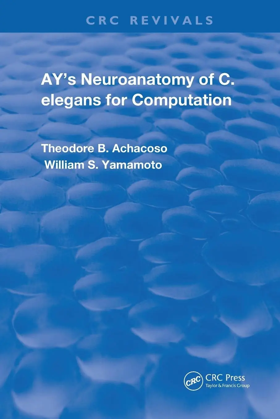 Cover: 9780367250287 | Ay's Neuroanatomy of C. Elegans for Computation | Achacoso (u. a.)