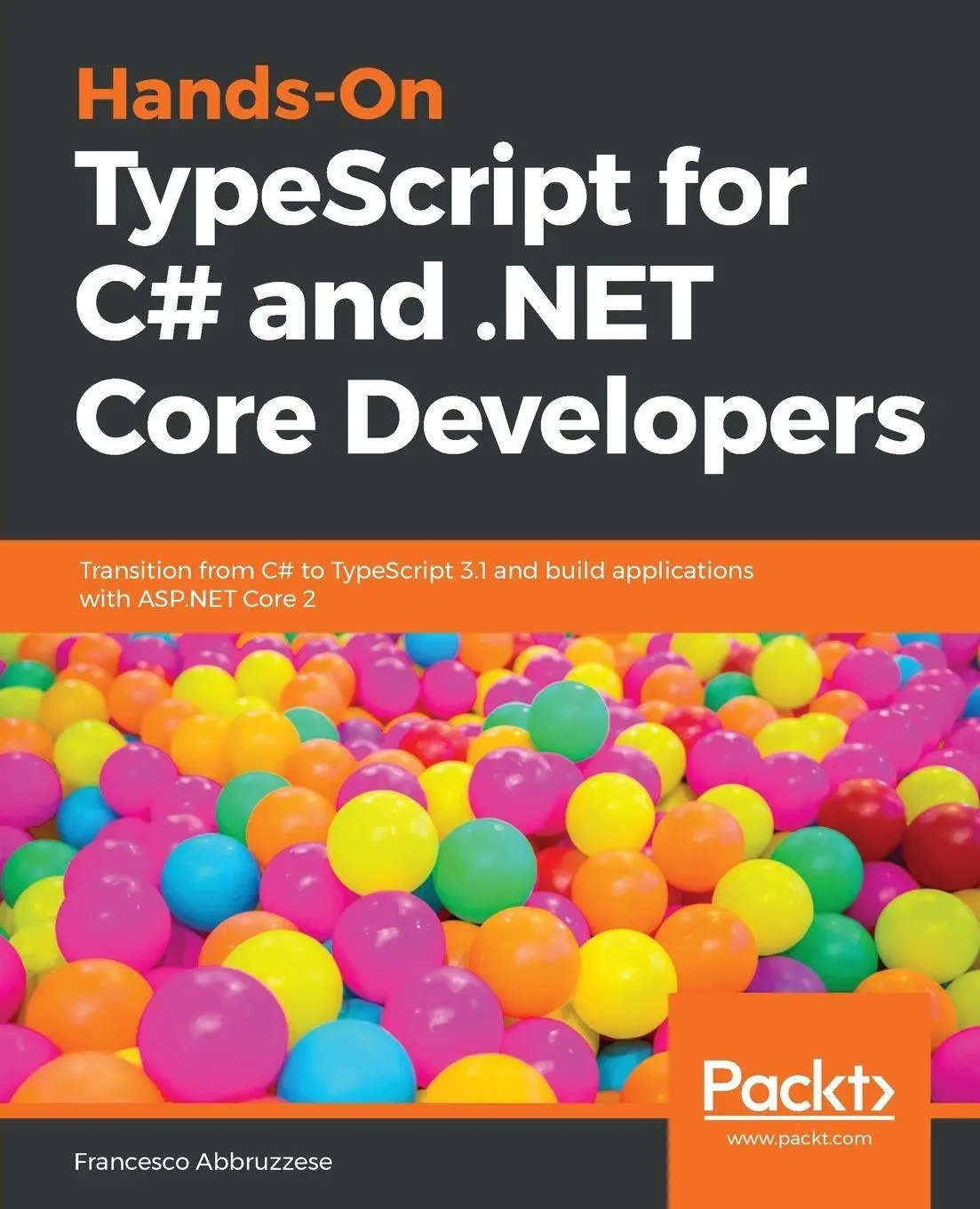 Cover: 9781789130287 | Hands-On TypeScript for C# and .NET Core Developers | Abbruzzese