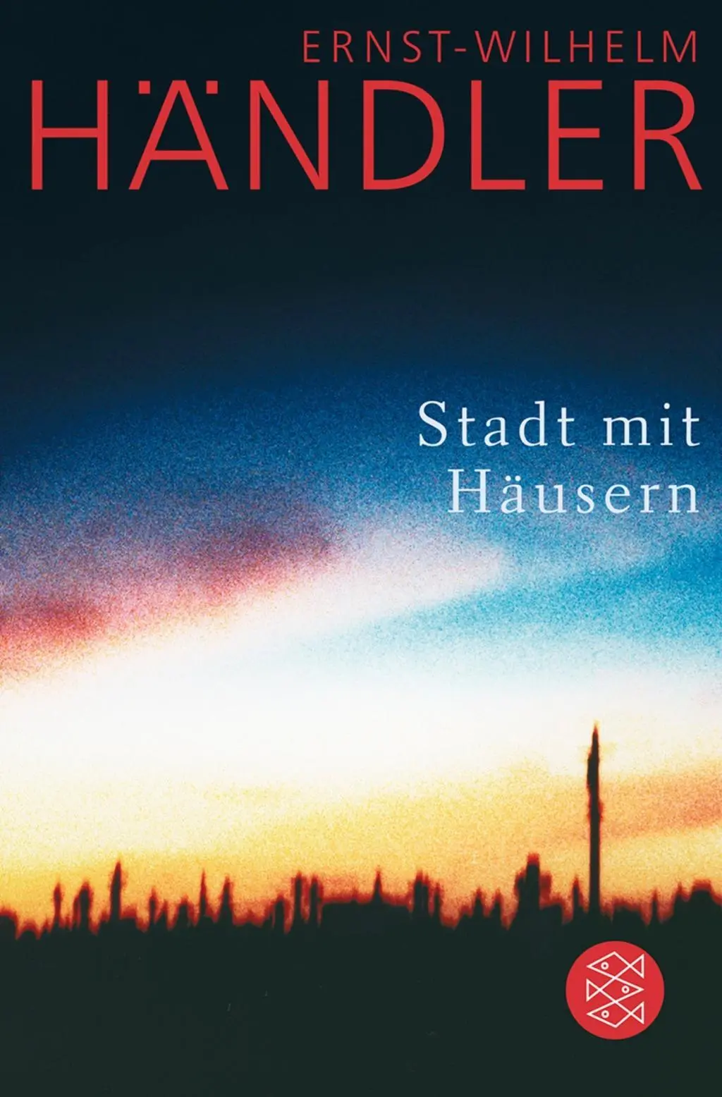 Cover: 9783596190287 | Stadt mit Häusern | Ernst-Wilhelm Händler | Taschenbuch | 272 S.