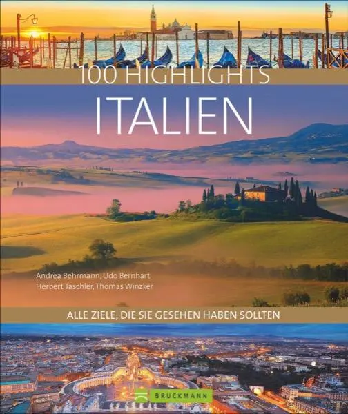 Cover: 9783734310287 | 100 Highlights Italien | Alle Ziele, die Sie gesehen haben sollten