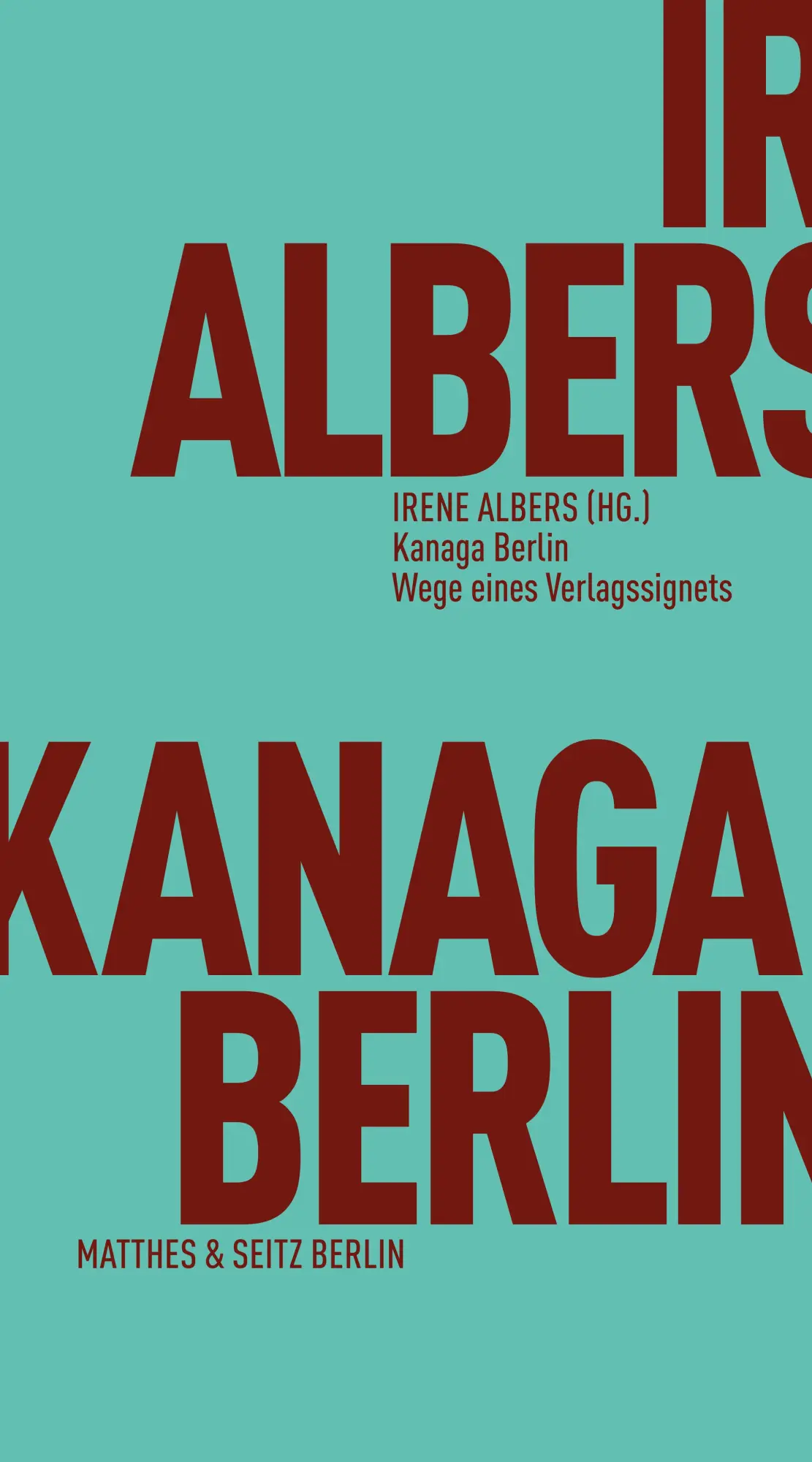 Cover: 9783751830287 | Kanaga Berlin | Wege eines Verlagssignets | Irene Albers | Taschenbuch