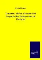 Cover: 9783846040287 | Trachten, Sitten, Bräuche und Sagen in der Ortenau und im Kinzigtal