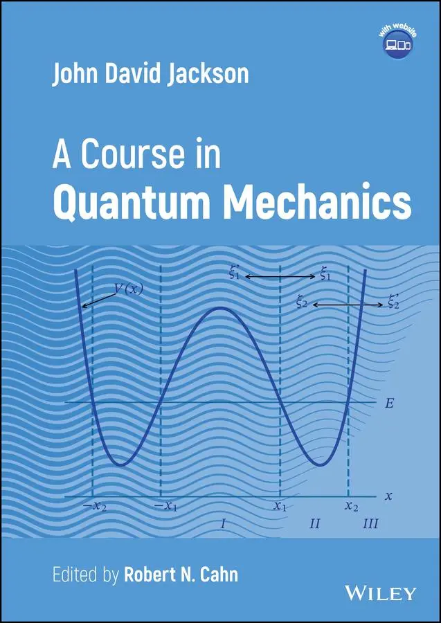 Cover: 9781119880387 | John David Jackson | A Course in Quantum Mechanics | Jackson | Buch Cover: 9781119880387 | John David Jackson | A Course in Quantum Mechanics | Jackson | Buch
