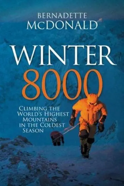 Cover: 9781912560387 | Winter 8000 | Bernadette Mcdonald | Buch | Gebunden | Englisch | 2020