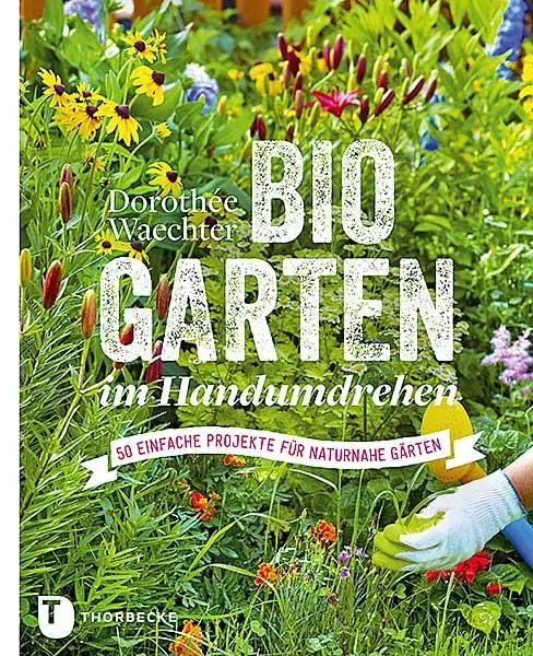 Cover: 9783799510387 | Biogarten im Handumdrehen | 50 einfache Projekte für naturnahe Gärten