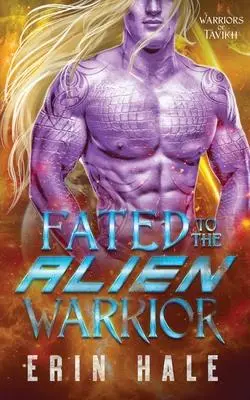 Cover: 9798218310387 | Fated to the Alien Warrior | Erin Hale | Taschenbuch | Englisch | 2024