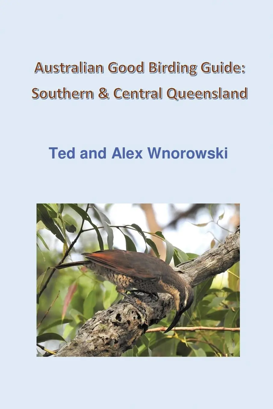 Cover: 9780648010487 | Australian Good Birding Guide | Southern &amp; Central Queensland | Buch