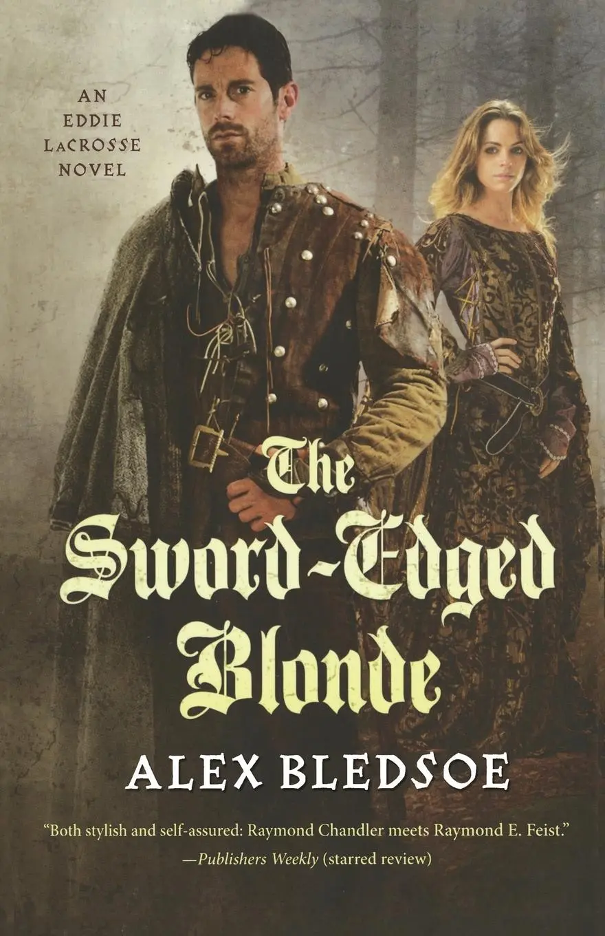 Cover: 9780765380487 | SWORD-EDGED BLONDE | Alex Bledsoe | Taschenbuch | Englisch | 2015