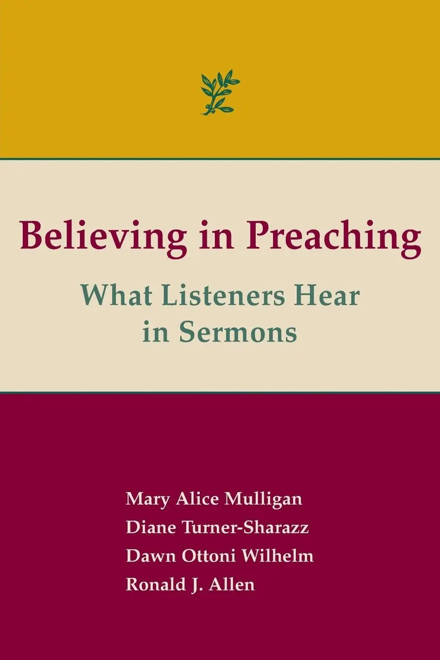 Cover: 9781603500487 | Believing in Preaching: What Listeners Hear in Sermons | Allen (u. a.)
