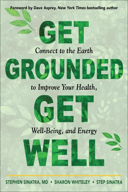 Cover: 9781642970487 | Get Grounded, Get Well | Stephen T Sinatra (u. a.) | Taschenbuch