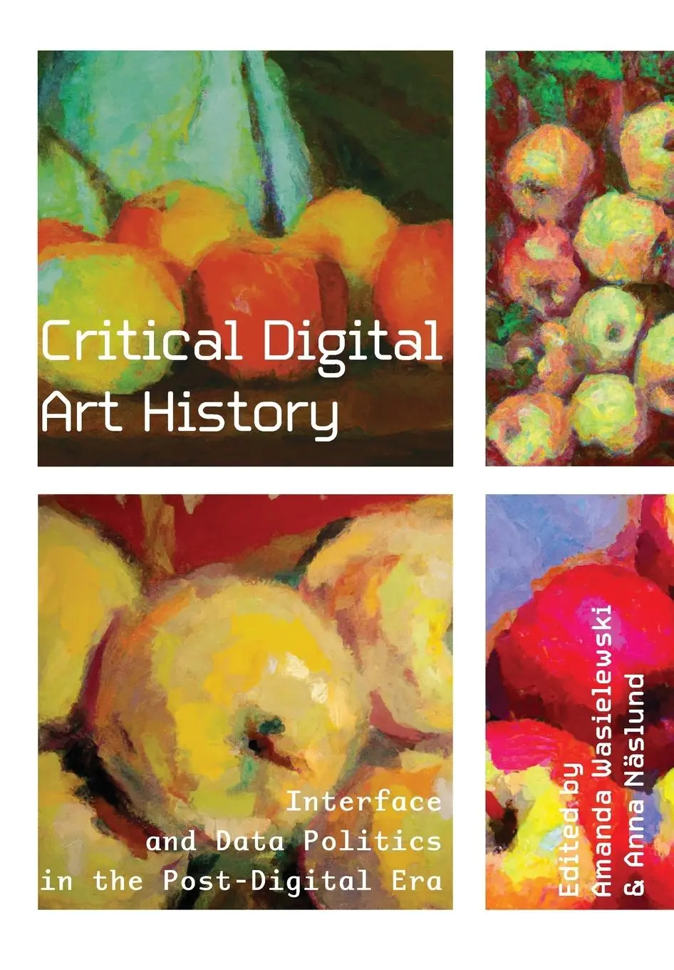 Cover: 9781835950487 | Critical Digital Art History | Amanda Wasielewski (u. a.) | Buch
