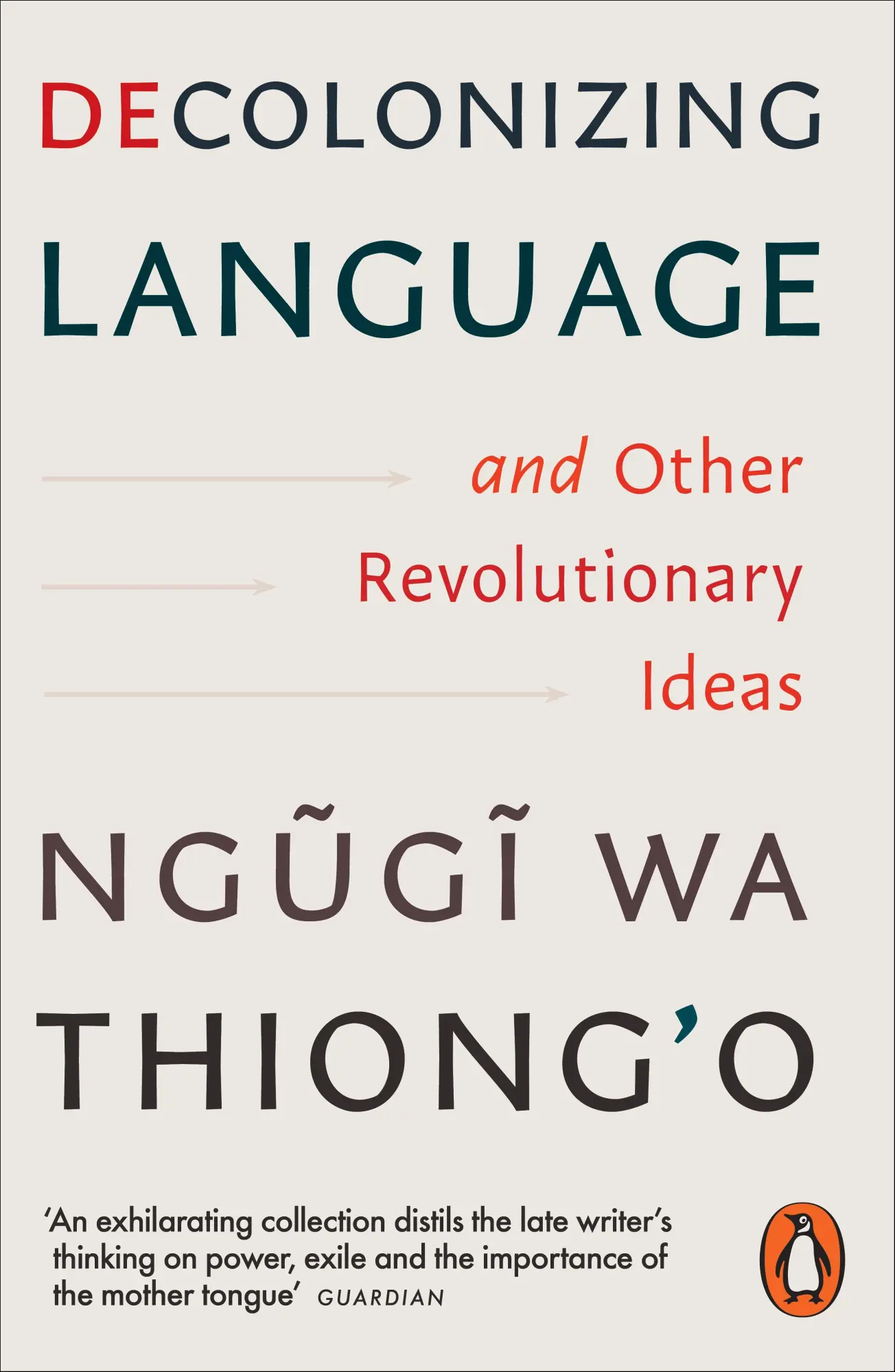 Cover: 9781837310487 | Decolonizing Language and Other Revolutionary Ideas | Thiong'O | Buch