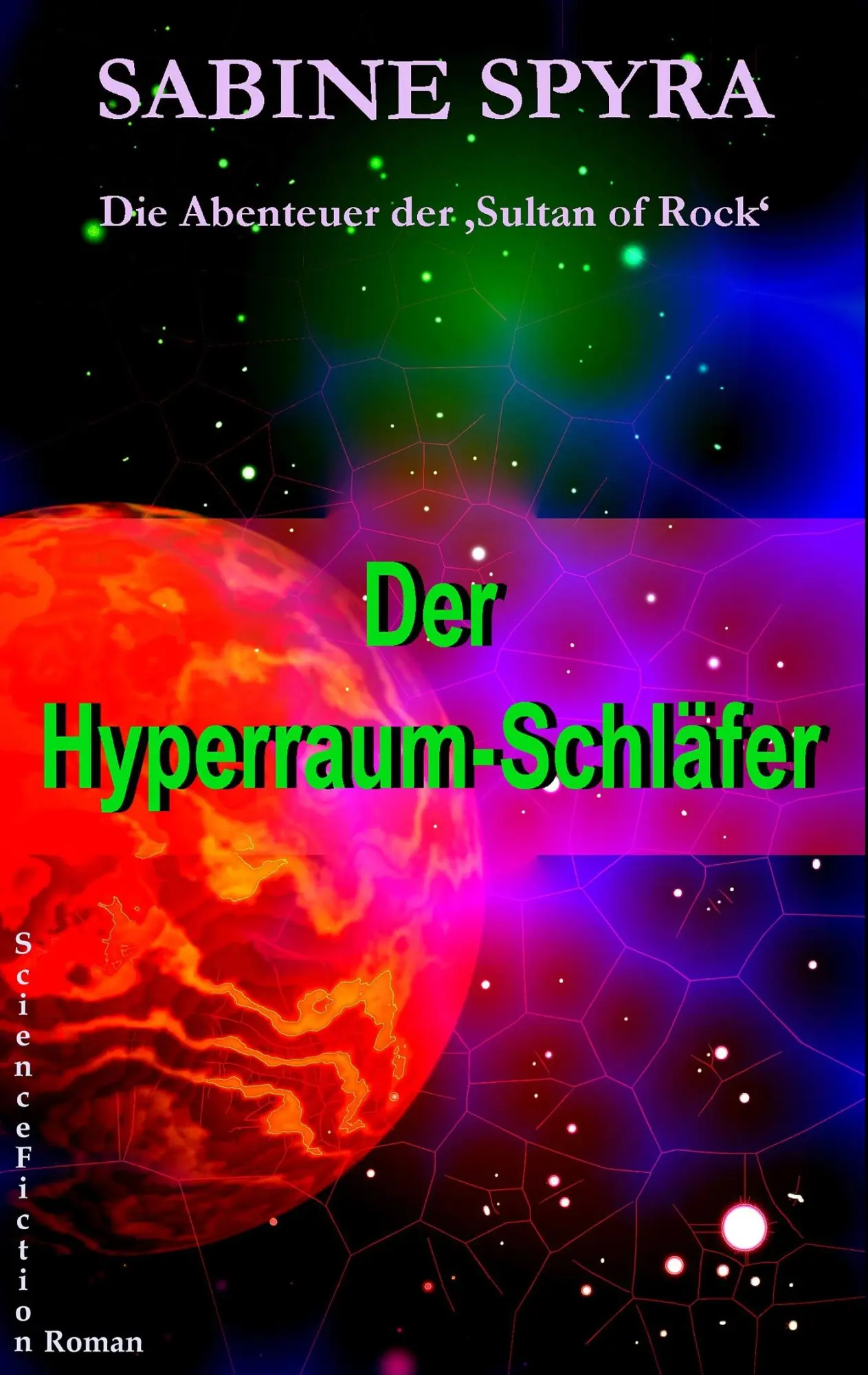 Der Hyperraum-Schläfer: Die Abenteuer der 'Sultan of Rock'