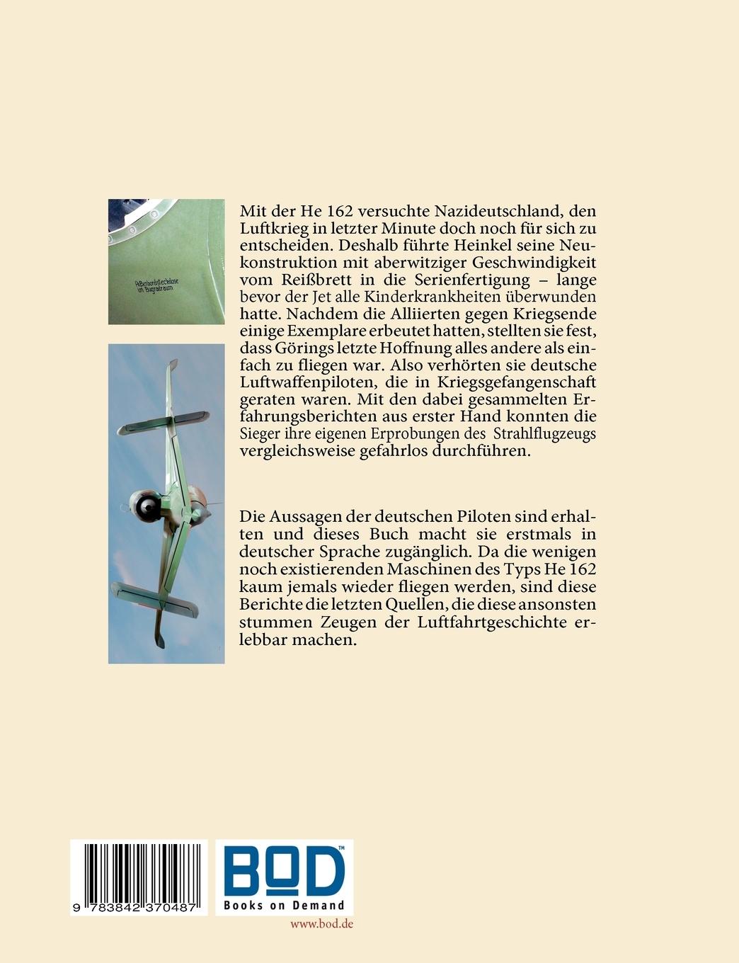 Rückseite: 9783842370487 | Flugerfahrungen mit der Heinkel He 162 | Testpiloten berichten | Buch