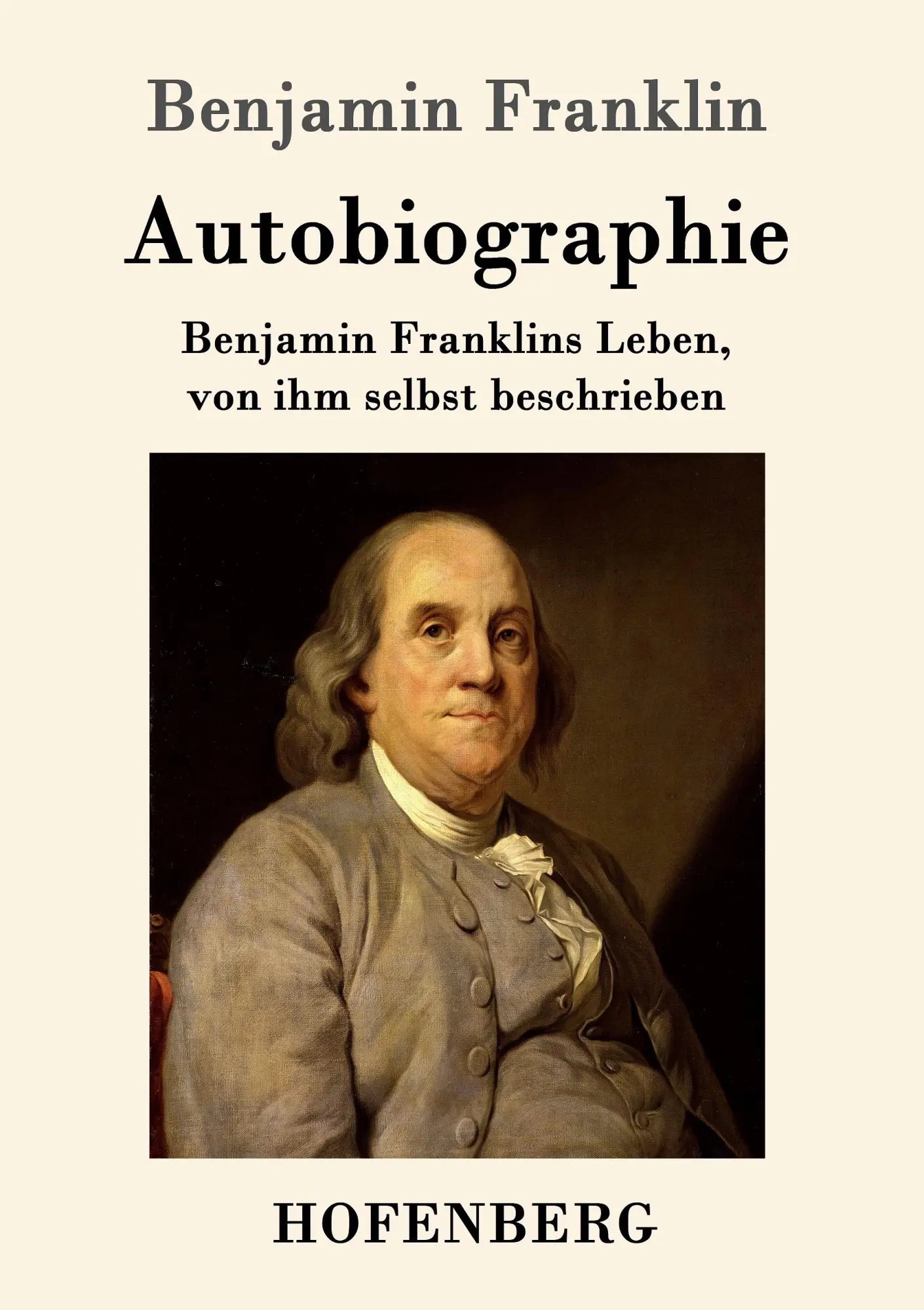 Cover: 9783843050487 | Autobiographie | Benjamin Franklins Leben, von ihm selbst beschrieben