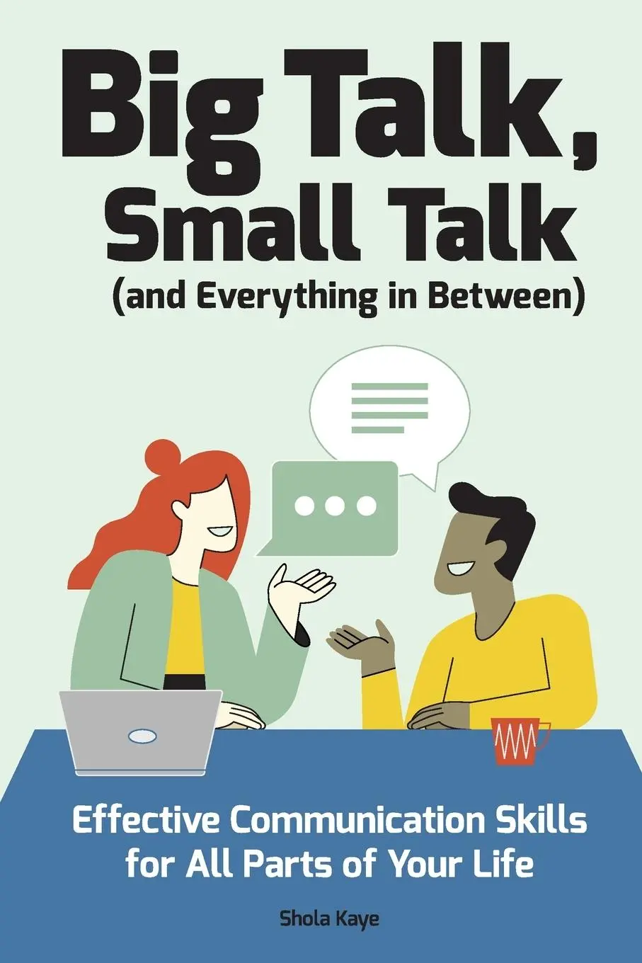 Cover: 9781647390587 | Big Talk, Small Talk (and Everything in Between) | Shola Kaye | Buch