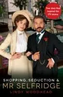 Cover: 9781781250587 | Shopping, Seduction &amp; Mr Selfridge | Lindy Woodhead | Taschenbuch