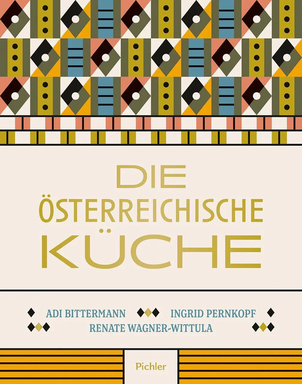 Cover: 9783222140587 | Die Österreichische Küche | Adi Bittermann (u. a.) | Buch | 464 S.