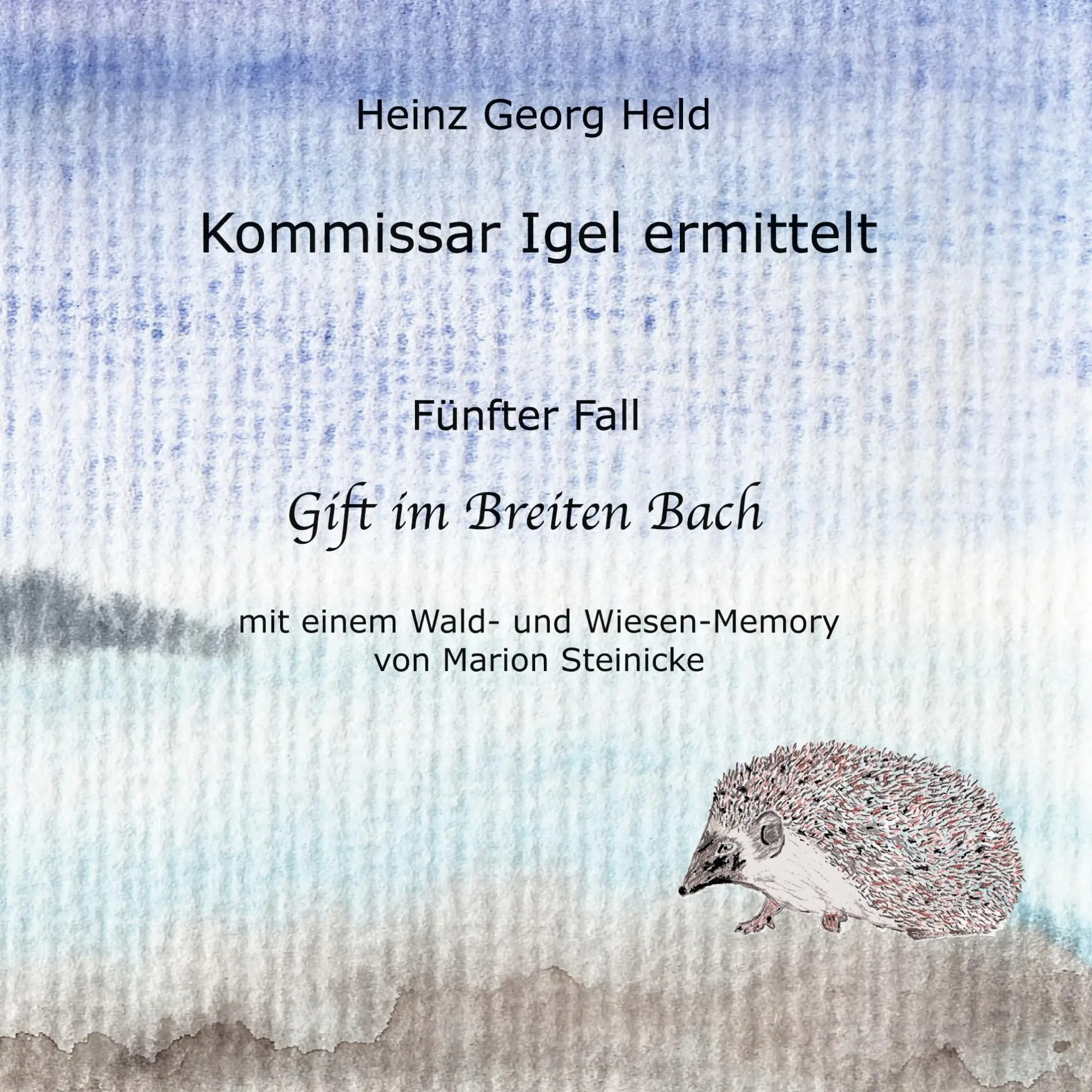 Cover: 9783696390587 | Kommissar Igel ermittelt. | Fünfter Fall: Gift im Breiten Bach | Held