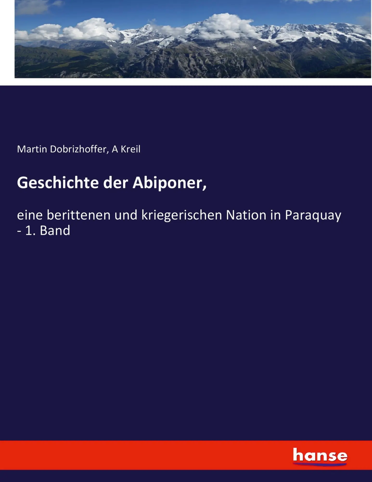 Cover: 9783743430587 | Geschichte der Abiponer, | Martin Dobrizhoffer (u. a.) | Taschenbuch