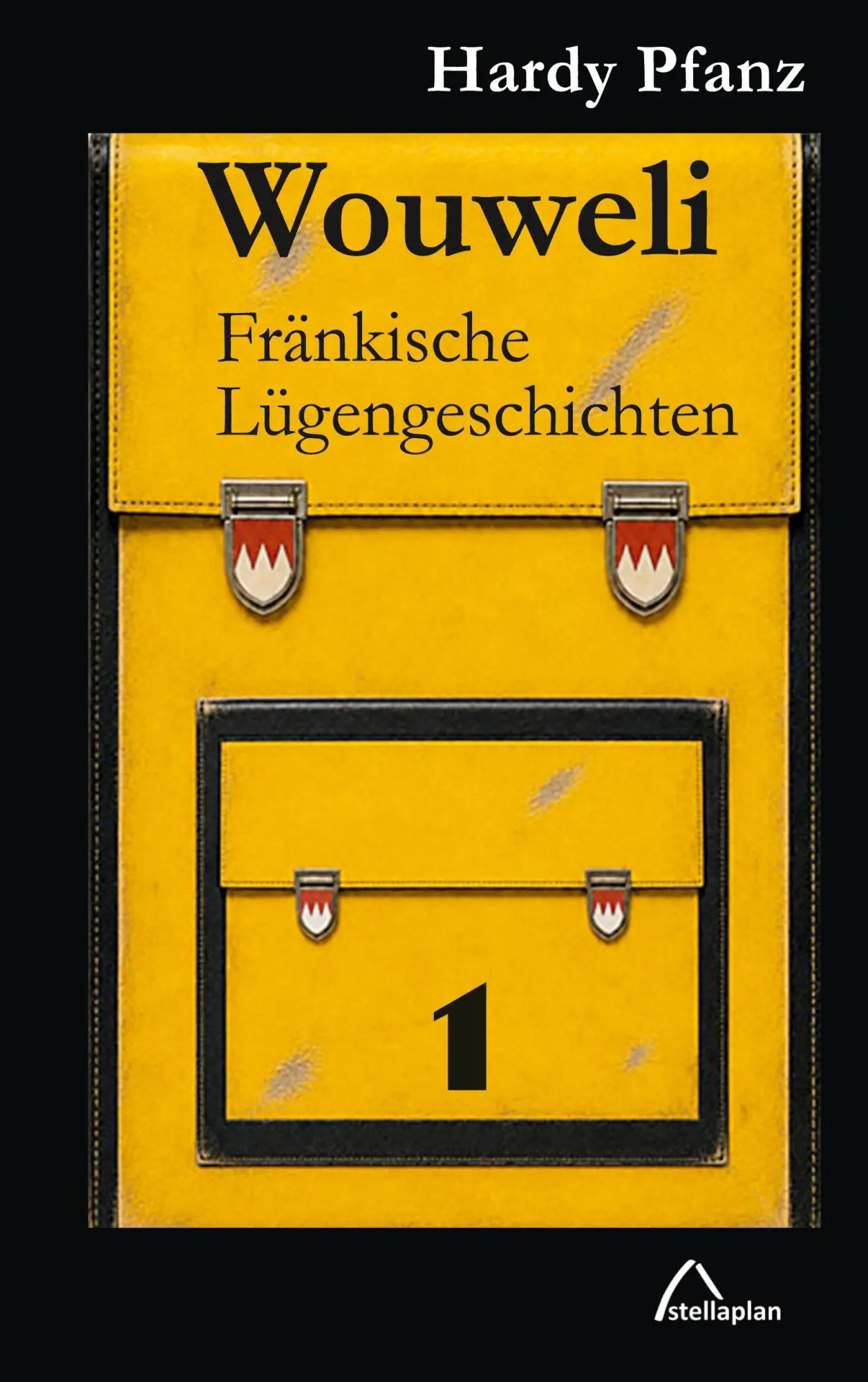 Cover: 9783946310587 | Wouweli 1 | Fränkische Lügengeschichten | Hardy Pfanz | Taschenbuch