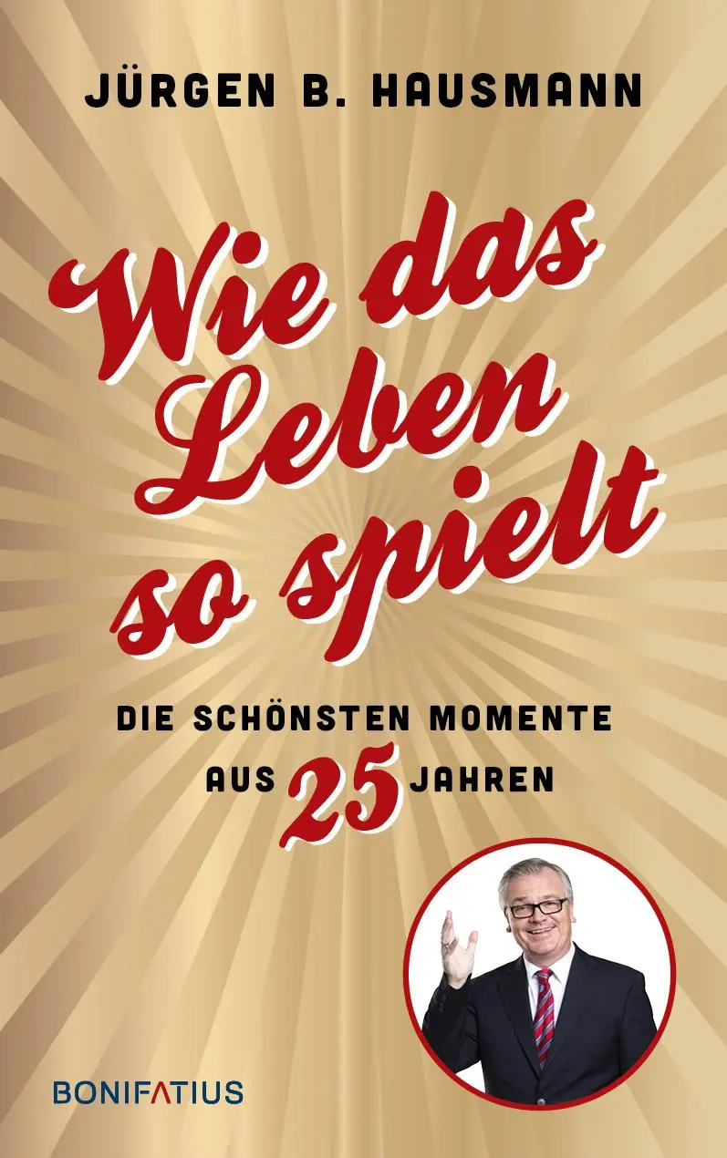 Cover: 9783987900587 | Wie das Leben so spielt | Jürgen B. Hausmann | Buch | 224 S. | Deutsch