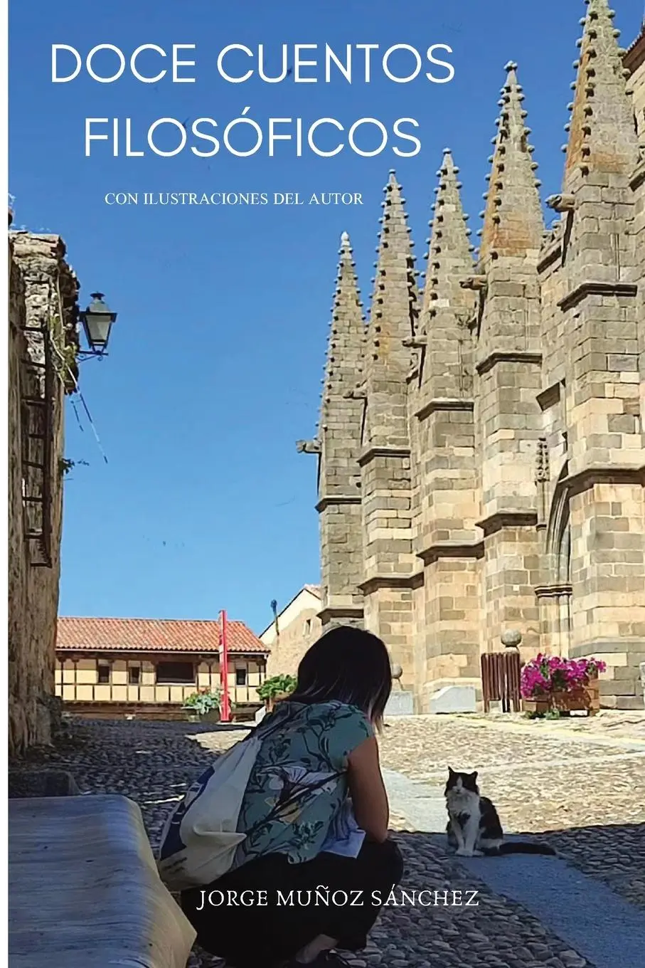 Cover: 9788409610587 | Doce cuentos filosóficos. | Con ilustraciones del autor. | Sánchez