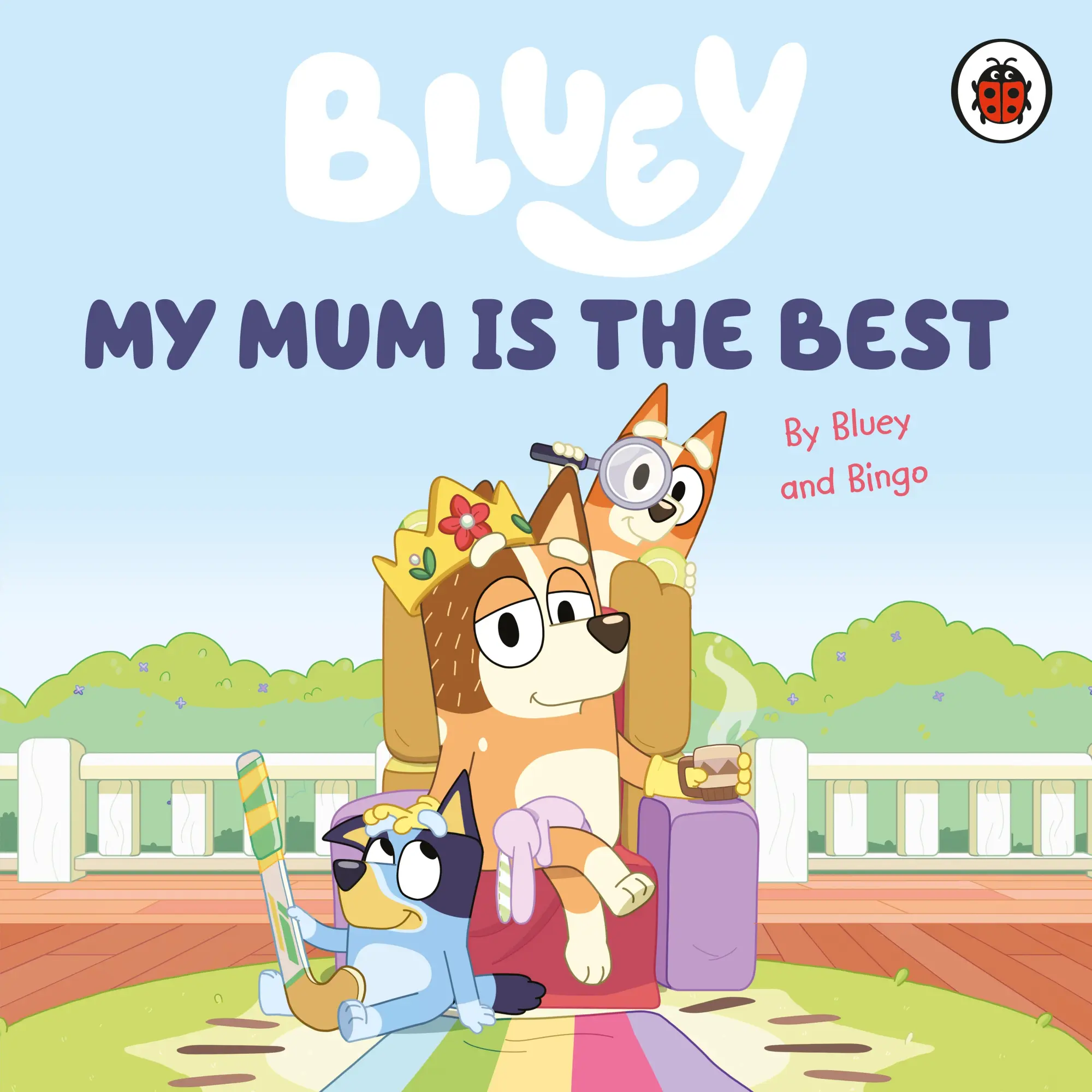 Cover: 9780241550687 | Bluey: My Mum Is the Best | Bluey | Buch | Bluey | Papp-Bilderbuch