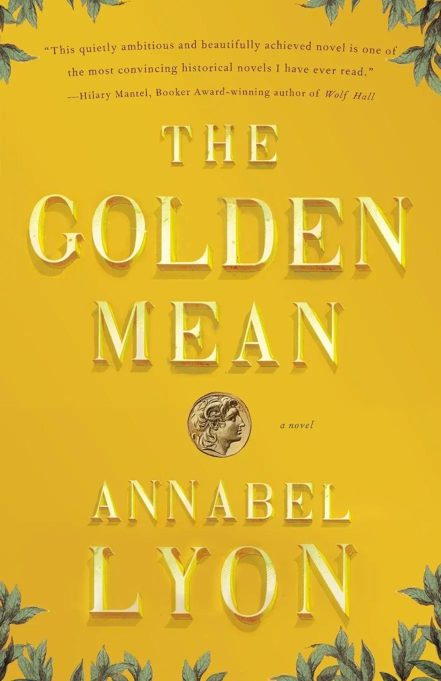 Cover: 9780307740687 | The Golden Mean | A Novel of Aristotle and Alexander the Great | Lyon