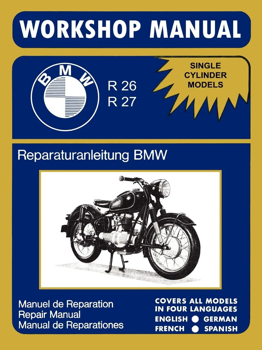 Cover: 9781588500687 | BMW Motorcycles Factory Workshop Manual R26 R27 (1956-1967) | Bmw