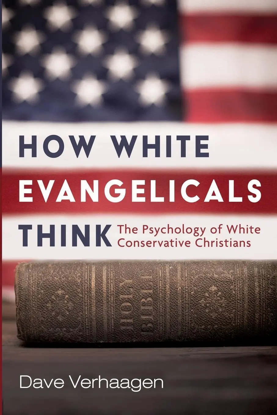 Cover: 9781666710687 | How White Evangelicals Think | Dave Verhaagen | Taschenbuch | Englisch