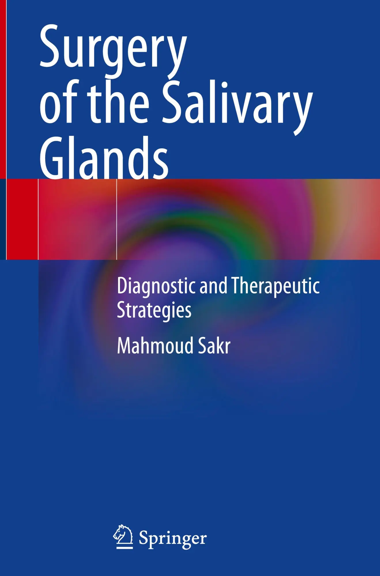 Cover: 9783031820687 | Surgery of the Salivary Glands | Diagnostic and Therapeutic Strategies