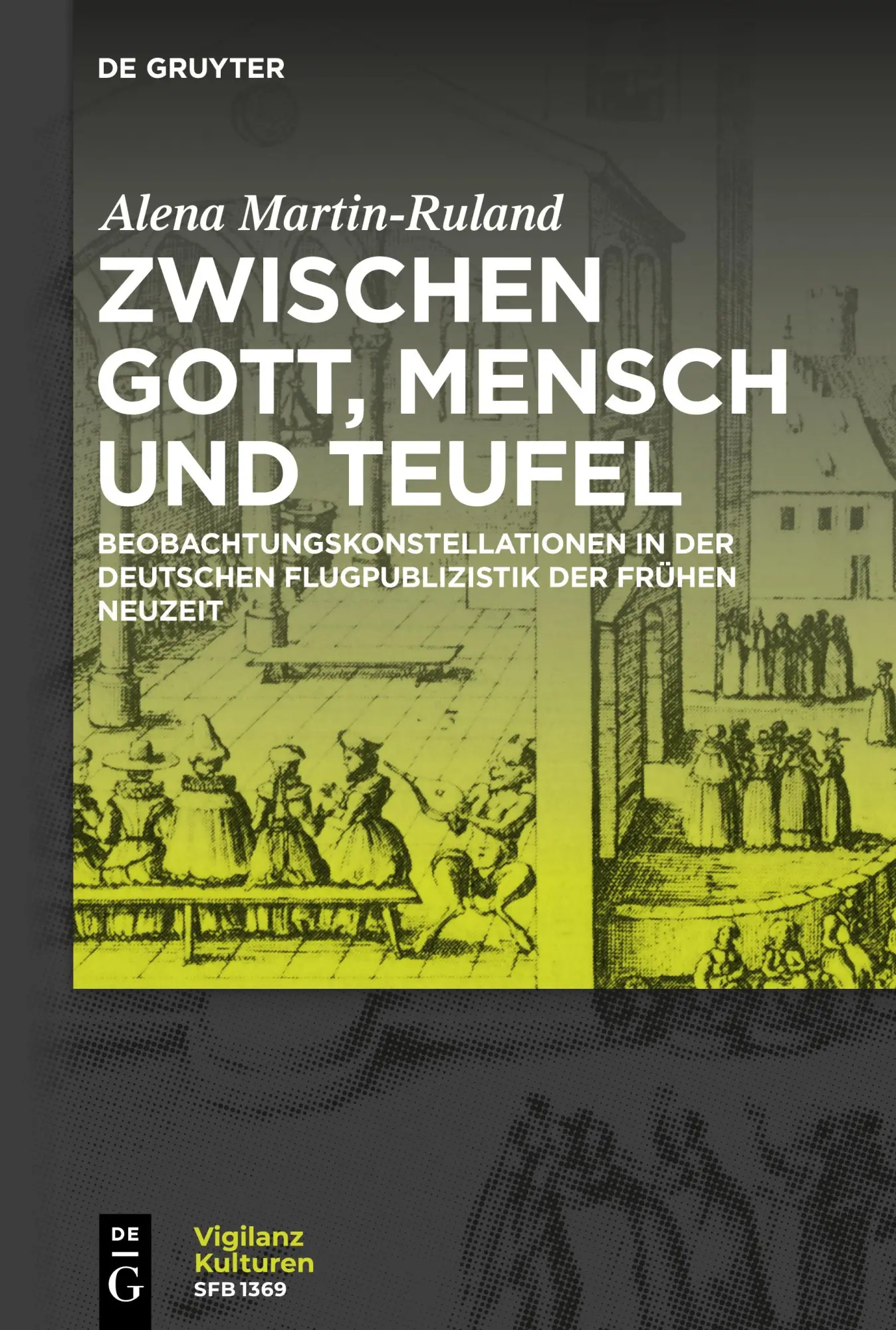 Cover: 9783111320687 | Zwischen Gott, Mensch und Teufel | Alena Martin-Ruland | Taschenbuch