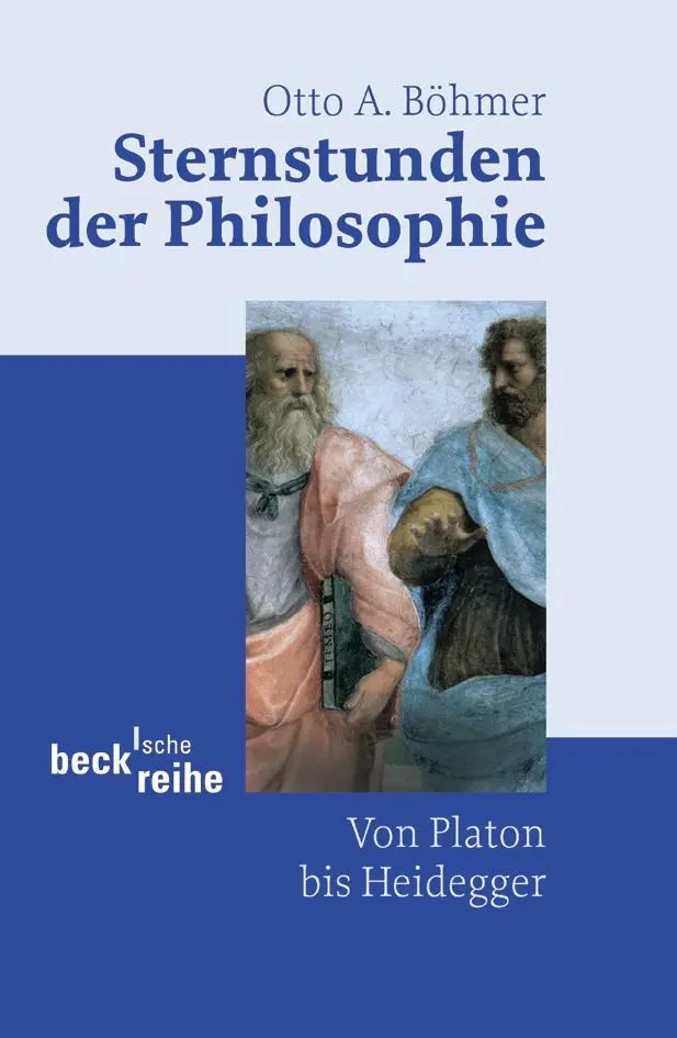 Cover: 9783406510687 | Sternstunden der Philosophie | Von Platon bis Heidegger | Böhmer