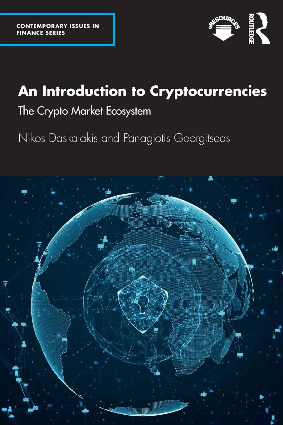 Cover: 9780367370787 | An Introduction to Cryptocurrencies | The Crypto Market Ecosystem