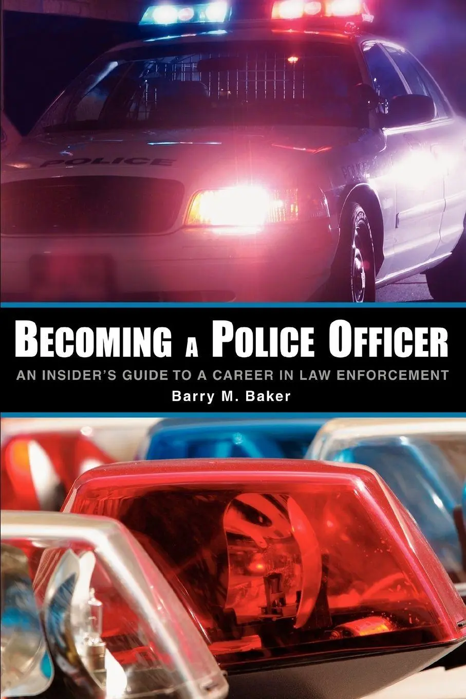 Cover: 9780595380787 | Becoming a Police Officer | Barry M. Baker | Taschenbuch | Englisch