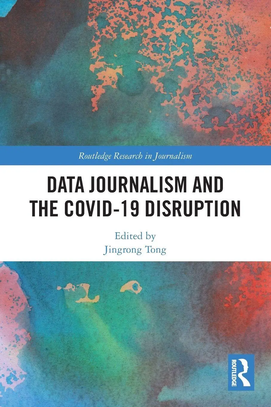 Cover: 9781032550787 | Data Journalism and the COVID-19 Disruption | Jingrong Tong | Buch