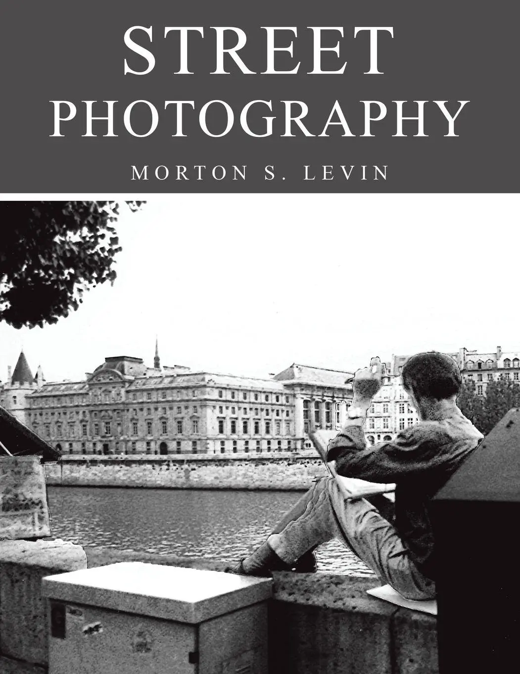Cover: 9781669840787 | Street Photography | Morton S. Levin | Taschenbuch | Englisch | 2022