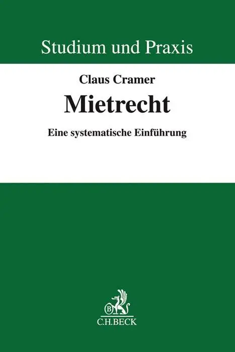 Cover: 9783406740787 | Mietrecht | Eine systematische Einführung | Claus Cramer | Taschenbuch