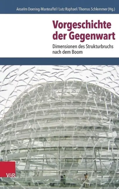 Cover: 9783525300787 | Vorgeschichte der Gegenwart | Anselm Doering-Manteuffel | Buch | 2016