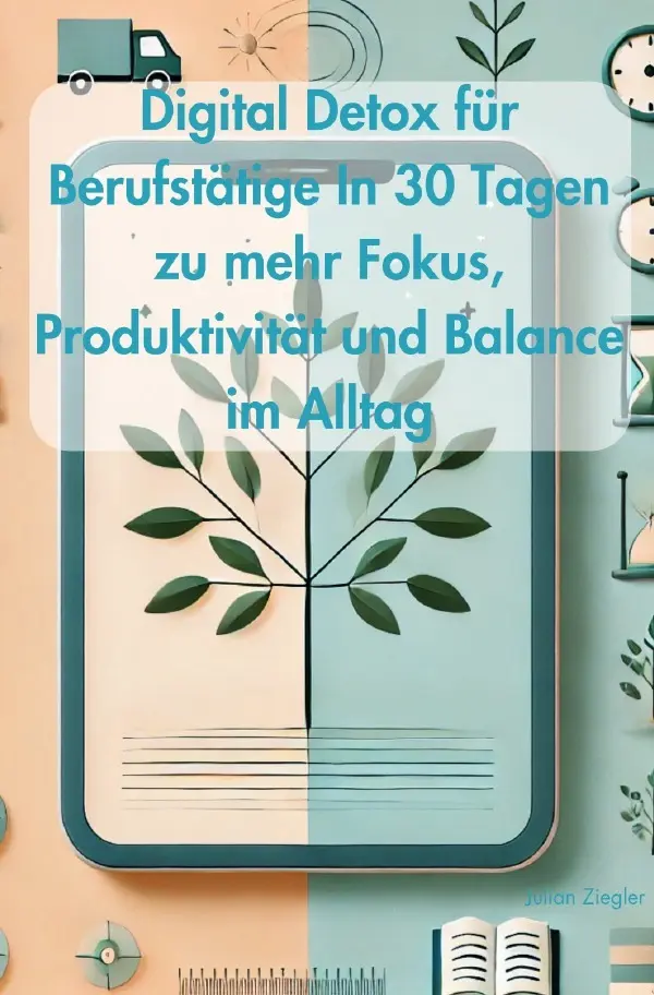 Cover: 9783818750787 | Digital Detox für Berufstätige In 30 Tagen zu mehr Fokus,...