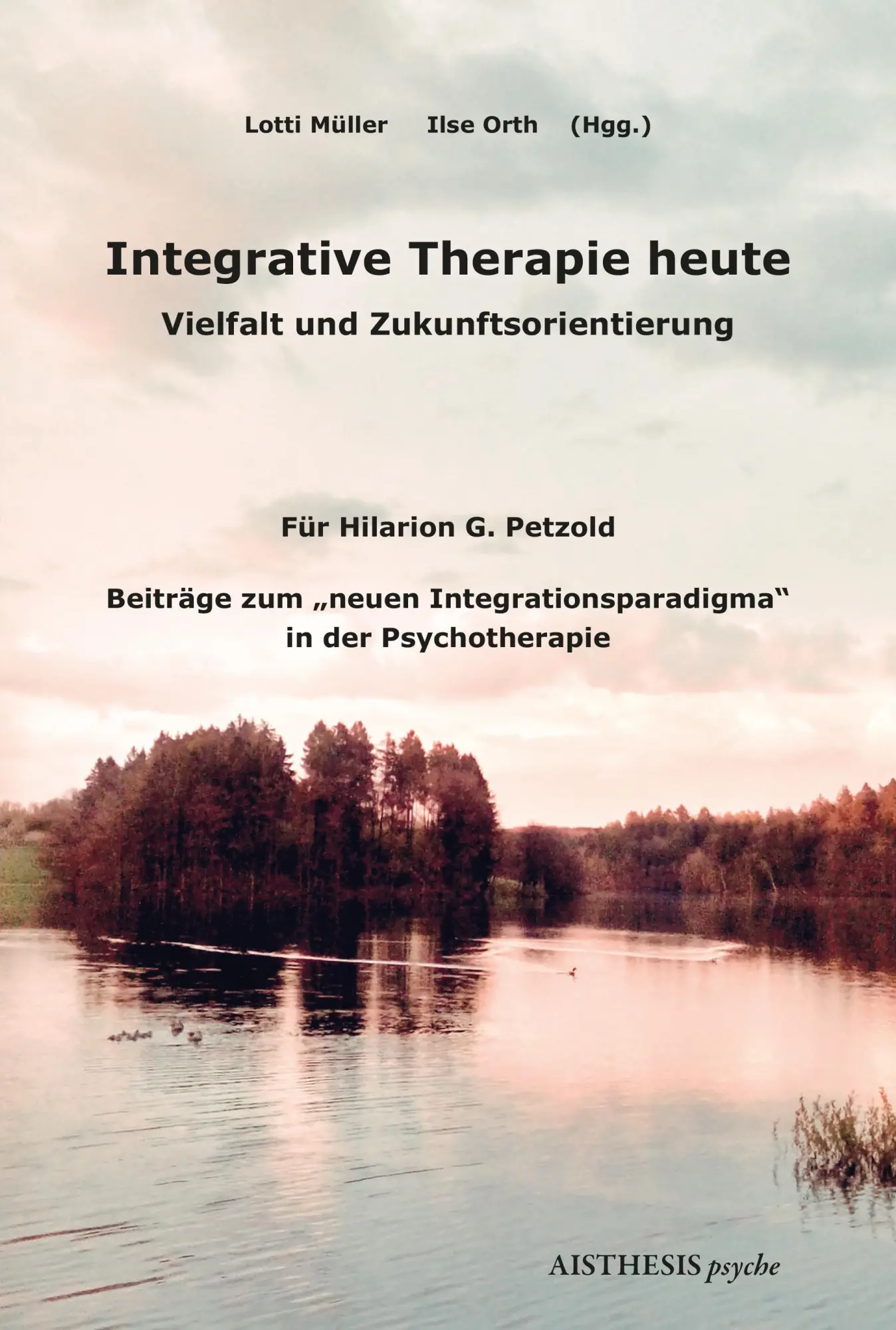 Cover: 9783849820787 | Integrative Therapie heute | Lotti Müller (u. a.) | Taschenbuch | 2025