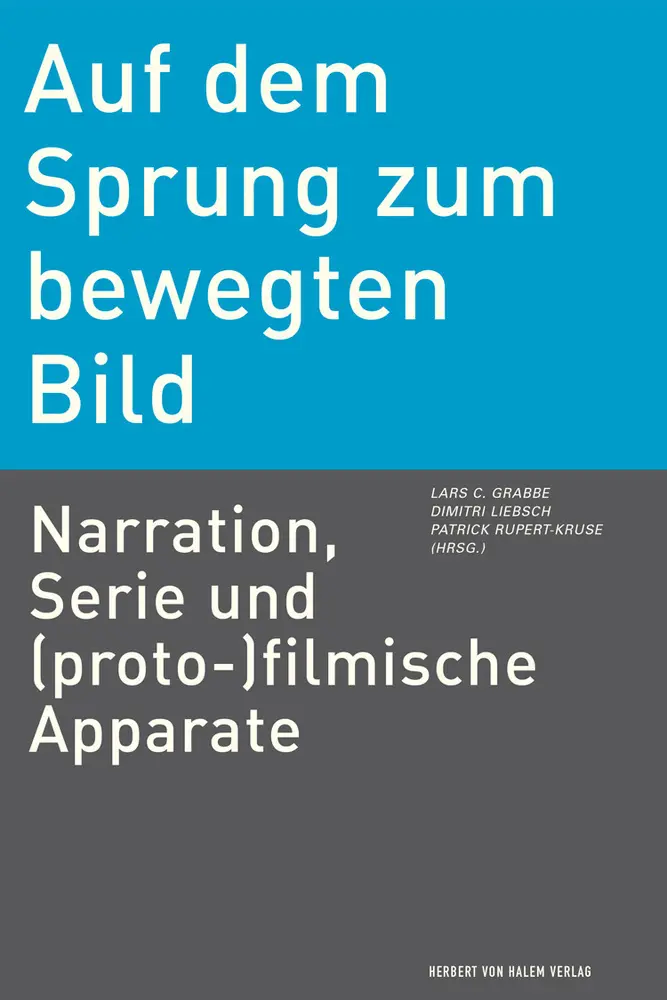 Cover: 9783869620787 | Auf dem Sprung zum bewegten Bild | Lars Chr. Grabbe (u. a.) | Buch