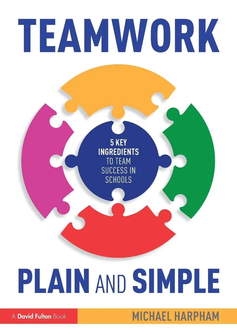Cover: 9781032300887 | Teamwork Plain and Simple | Michael Harpham | Taschenbuch | Englisch