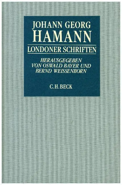 Cover: 9783406350887 | Londoner Schriften | Johann Georg Hamann | Buch | XI | Deutsch | 1993