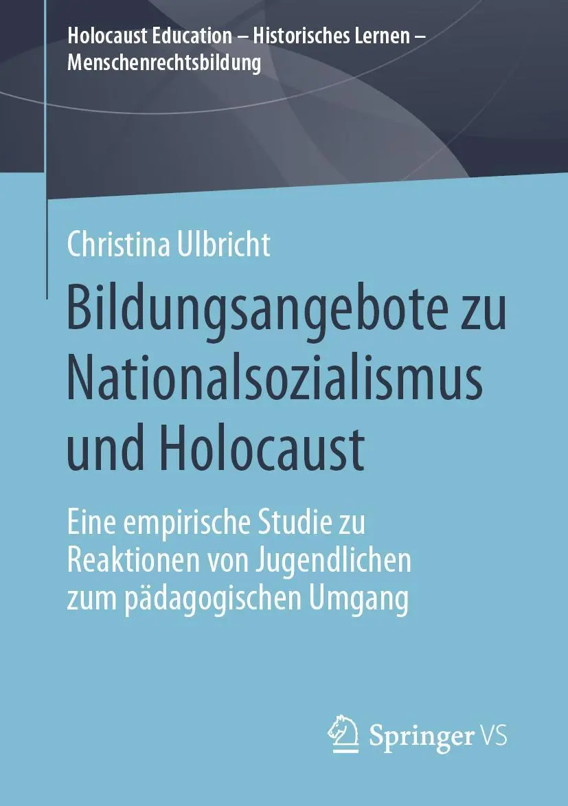Cover: 9783658290887 | Bildungsangebote zu Nationalsozialismus und Holocaust | Ulbricht | xiv