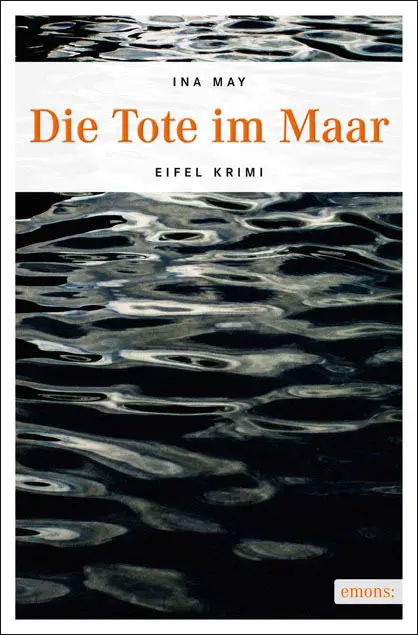Cover: 9783954510887 | Die Tote im Maar | Ina May | Taschenbuch | 240 S. | Deutsch | 2013
